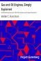 [Gutenberg 27286] • Gas and Oil Engines, Simply Explained / An Elementary Instruction Book for Amateurs and Engine Attendants